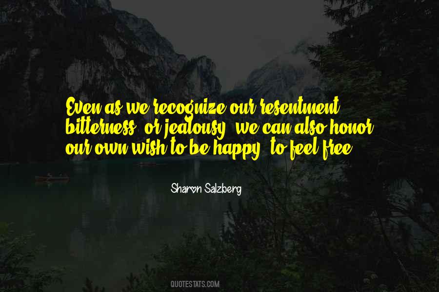 Happiness Is Not Free Quotes #52109