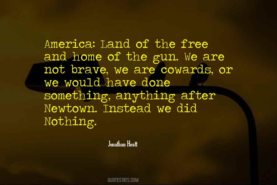 America Land Of The Free Quotes #419954