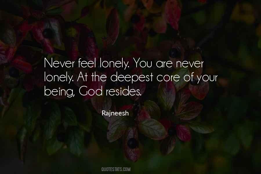 Never Feel Lonely Quotes #1834667