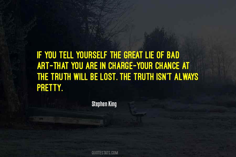 I Always Tell The Truth Even When I Lie Quotes #926712