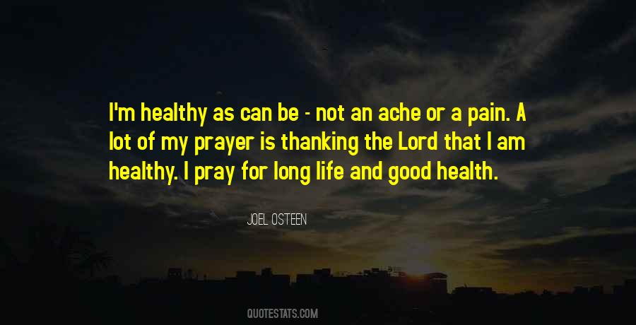 Good Health And Long Life Quotes #1056567