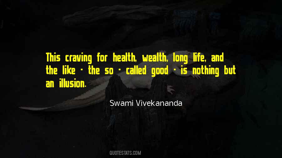 Good Health And Long Life Quotes #1672569