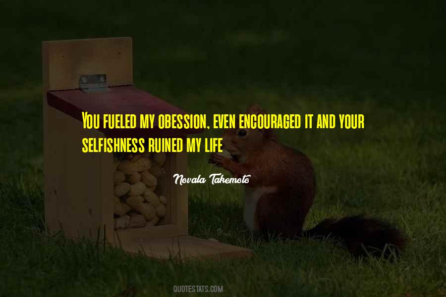 You Ruined My Life Quotes #1063864