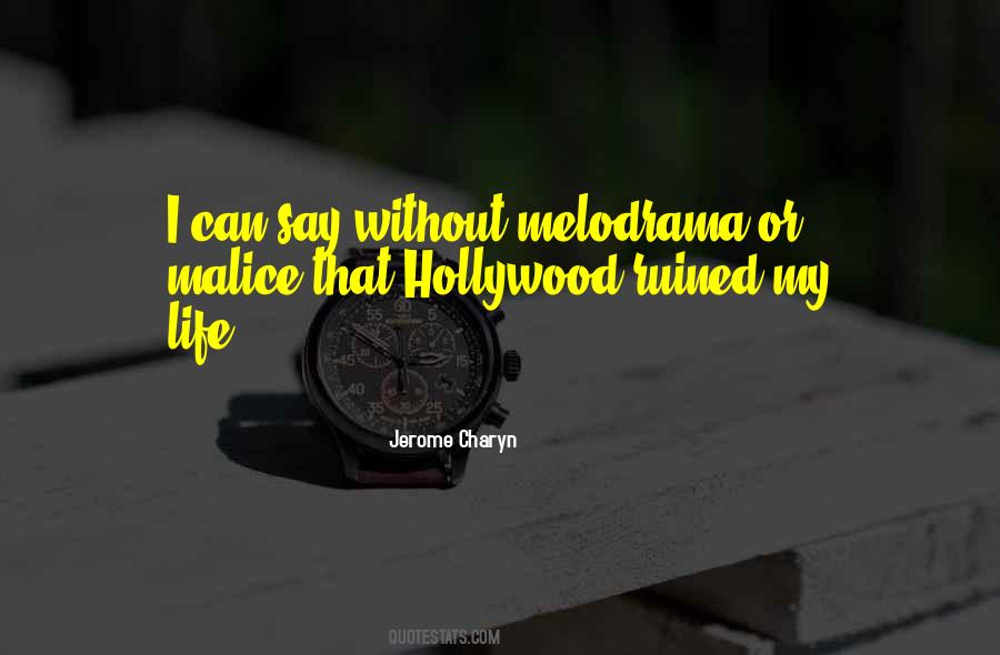 You Ruined My Life Quotes #1277176