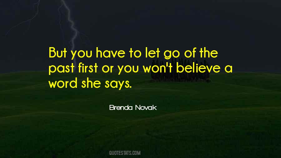 You Have To Let Go Of The Past Quotes #1803355