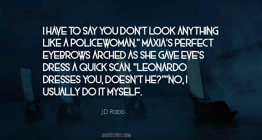 Perfect Eyebrows Quotes #1108909