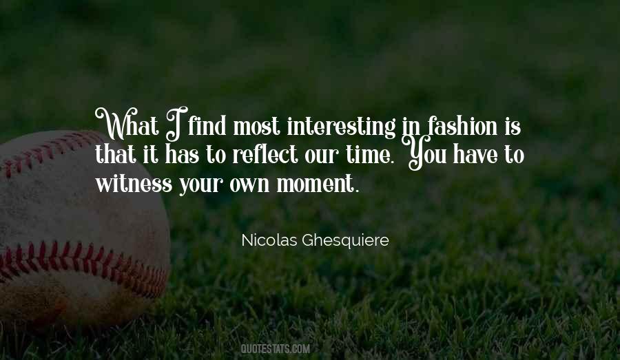 Ghesquiere Quotes #417906