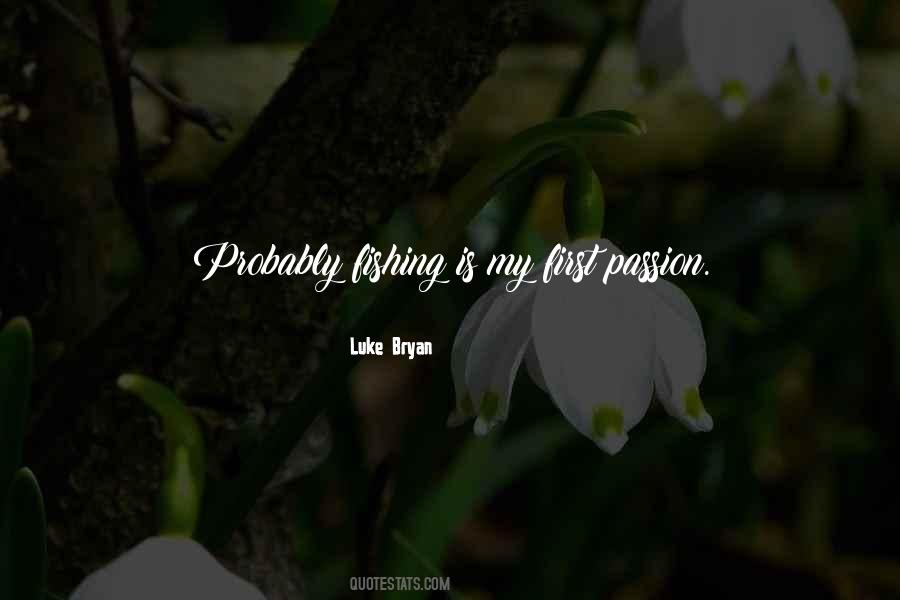 Passion First Quotes #1803663