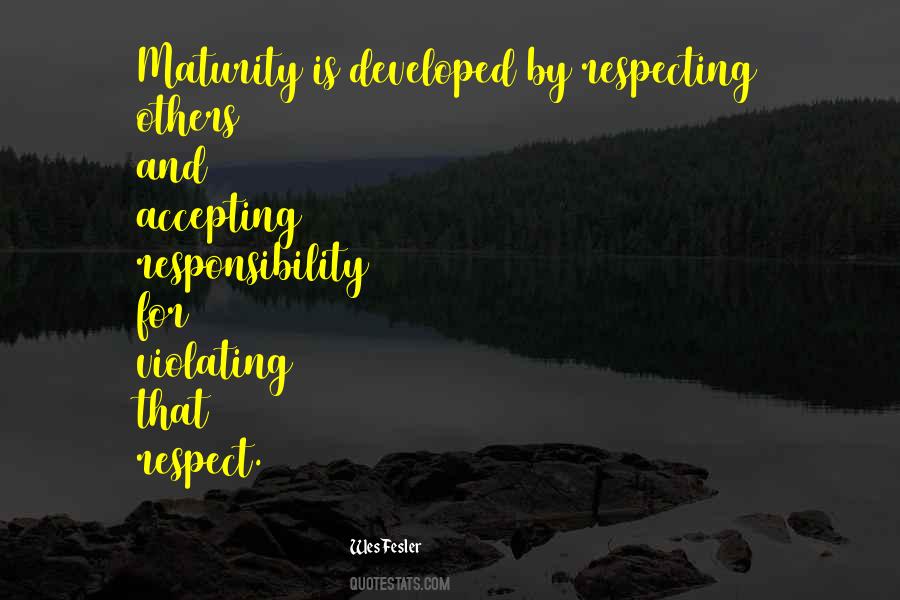 Quotes About Responsibility Respect #1661194