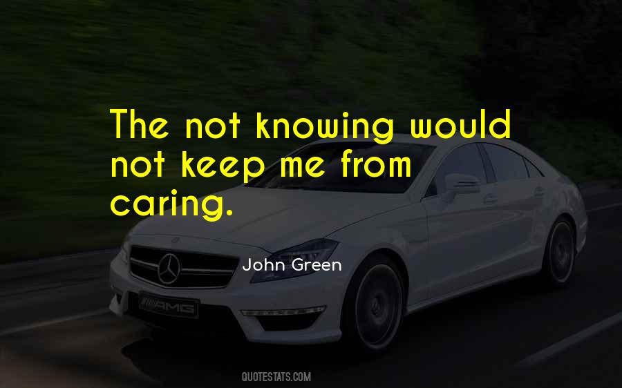 The Not Knowing Quotes #1314643