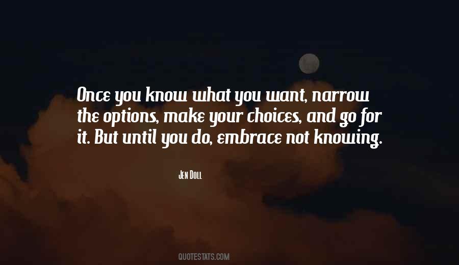 The Not Knowing Quotes #457390