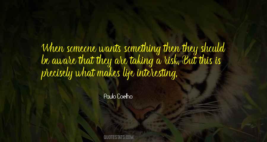 What Makes Life Quotes #1340700