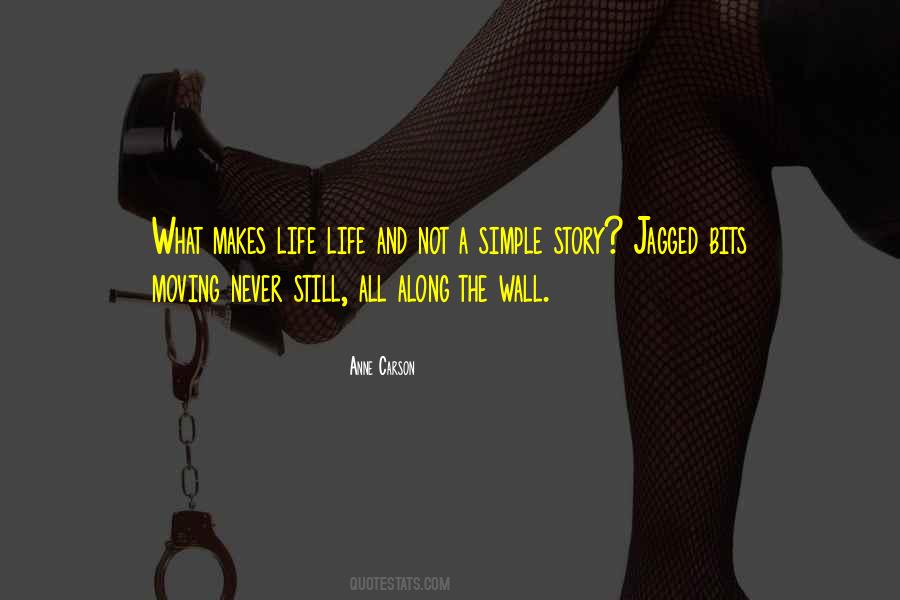 What Makes Life Quotes #398086