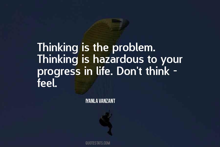 How Does It Feel To Be A Problem Quotes #578529