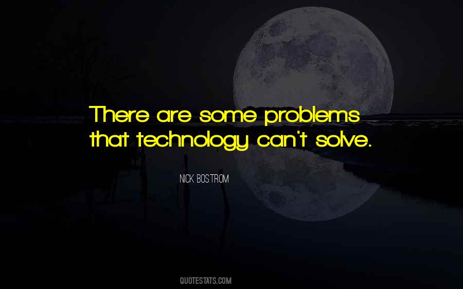 Technology Problems Quotes #1136602