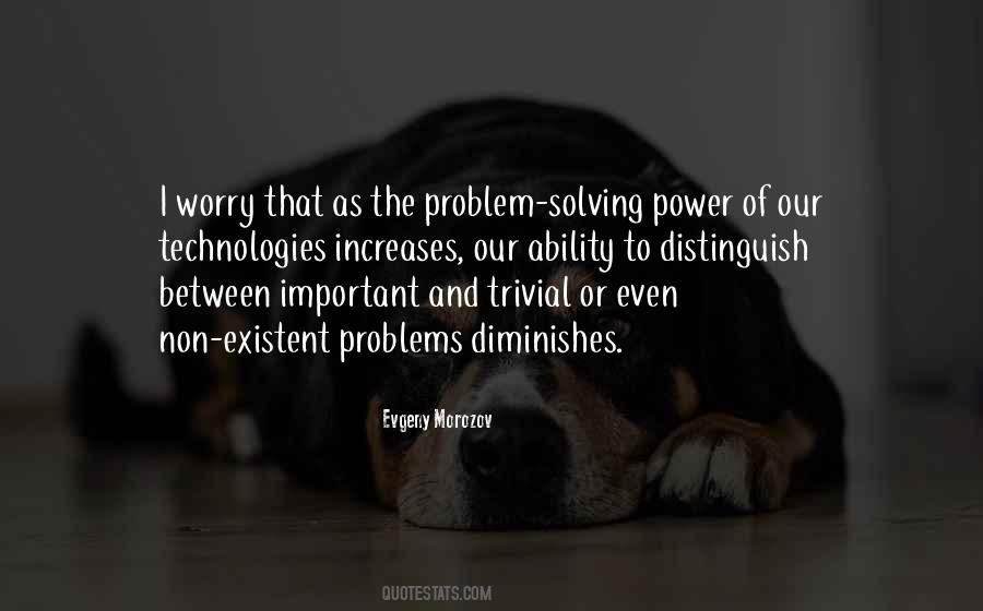 Technology Problems Quotes #1332999