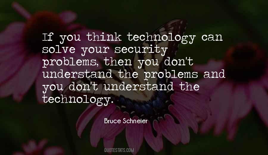 Technology Problems Quotes #185547