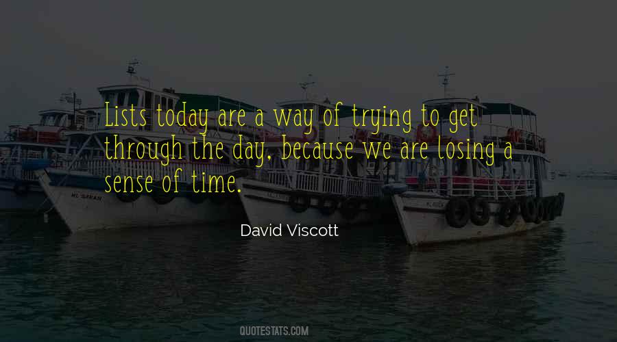 Trying To Get Through The Day Quotes #1481749