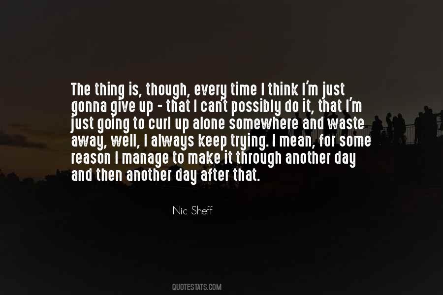 Trying To Get Through The Day Quotes #654496