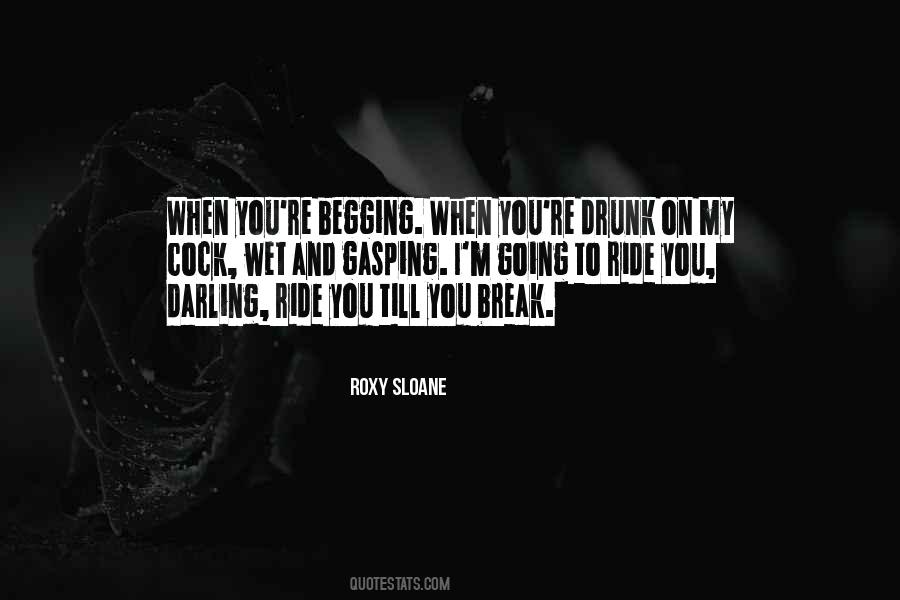 Ride You Quotes #1026349