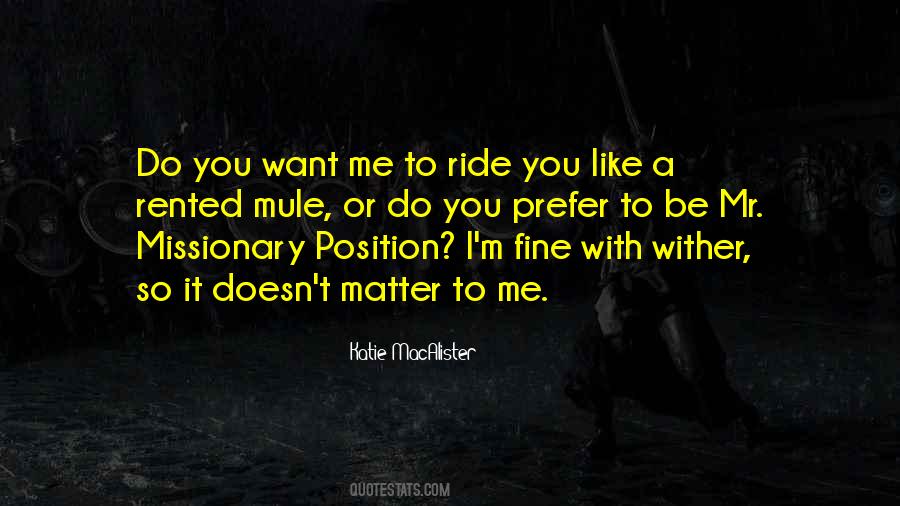 Ride You Quotes #963516