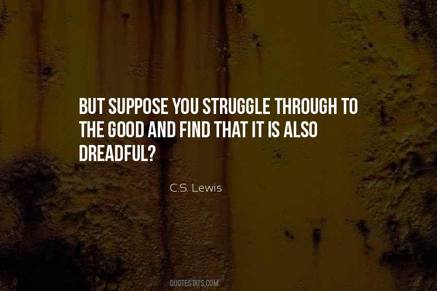 Through Struggle Quotes #560133