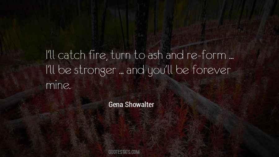 Ash And Fire Quotes #1782941