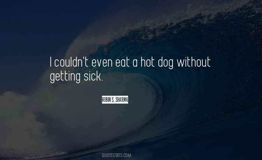 Dog Sick Quotes #660523