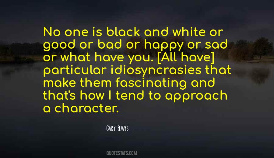 No One Is All Good Or All Bad Quotes #1312577