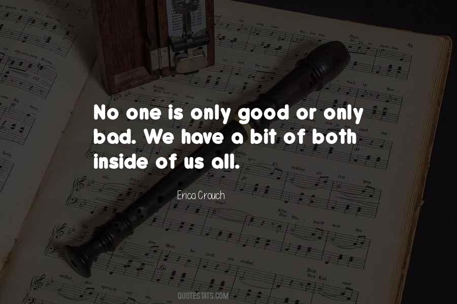 No One Is All Good Or All Bad Quotes #1848600