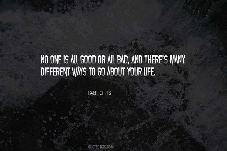 No One Is All Good Or All Bad Quotes #184972