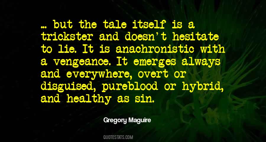 Lie Is Always A Lie Quotes #714166