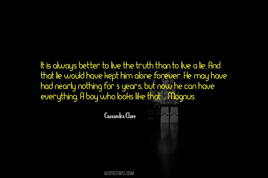 Lie Is Always A Lie Quotes #867402