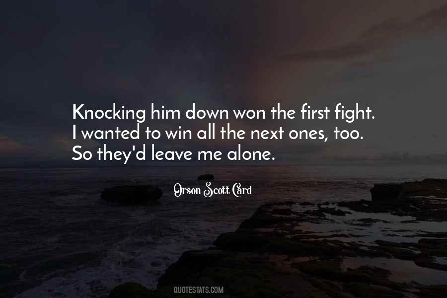 To Fight Alone Quotes #1173396