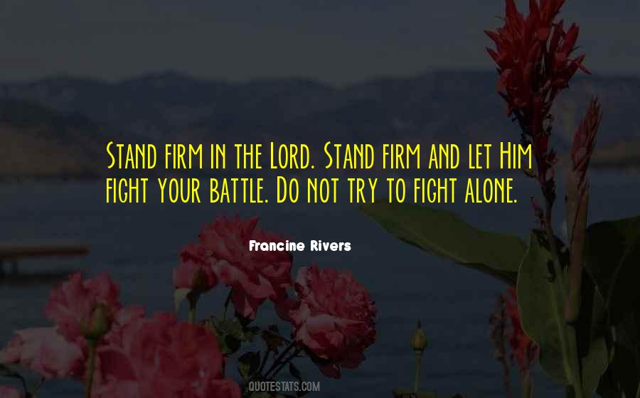 To Fight Alone Quotes #1483663