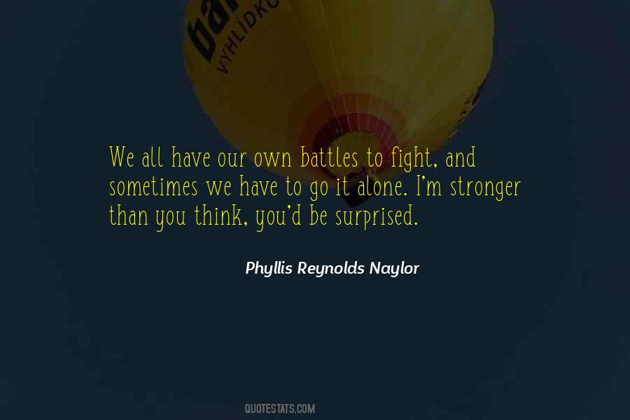 To Fight Alone Quotes #1657223