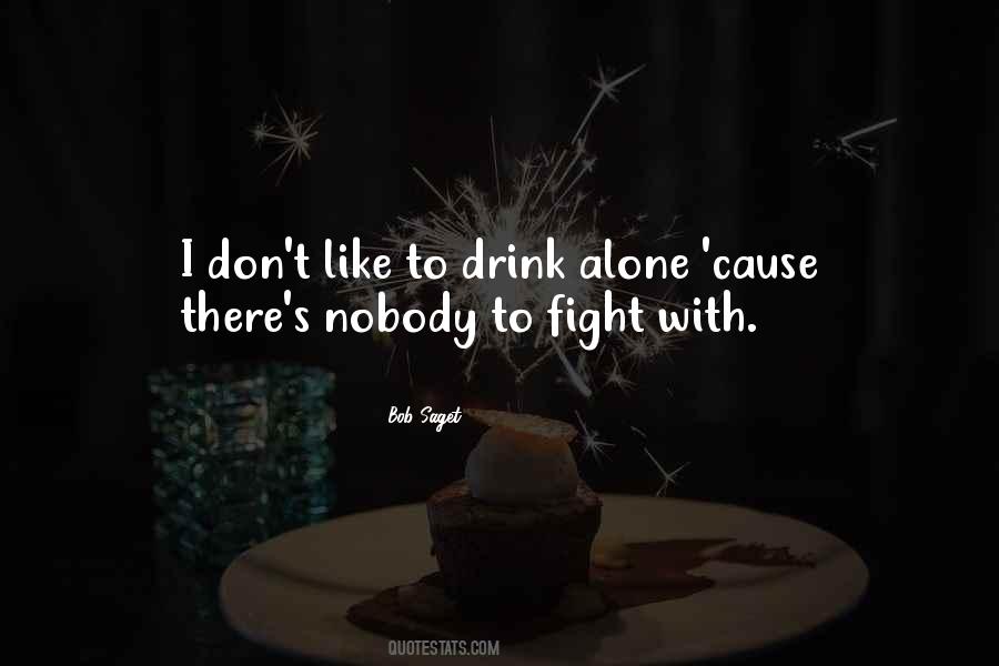 To Fight Alone Quotes #326792