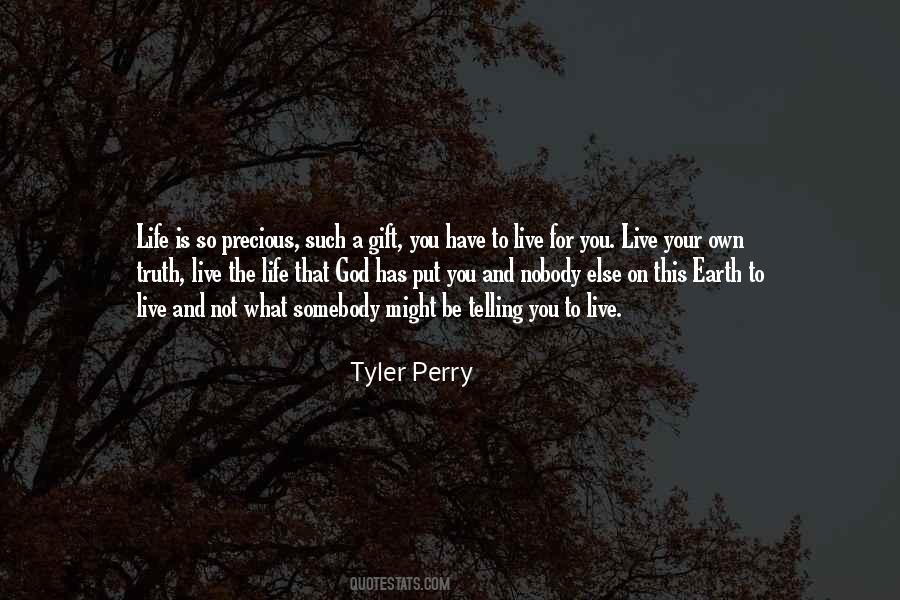 Your Life Is A Gift Quotes #1581337