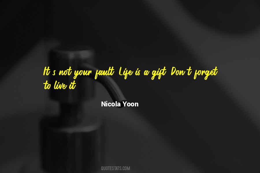 Your Life Is A Gift Quotes #695424