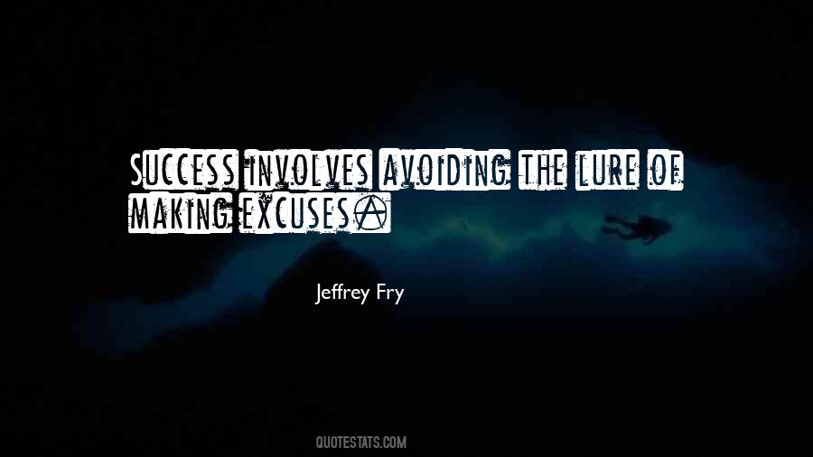 Success Excuses Quotes #1765928