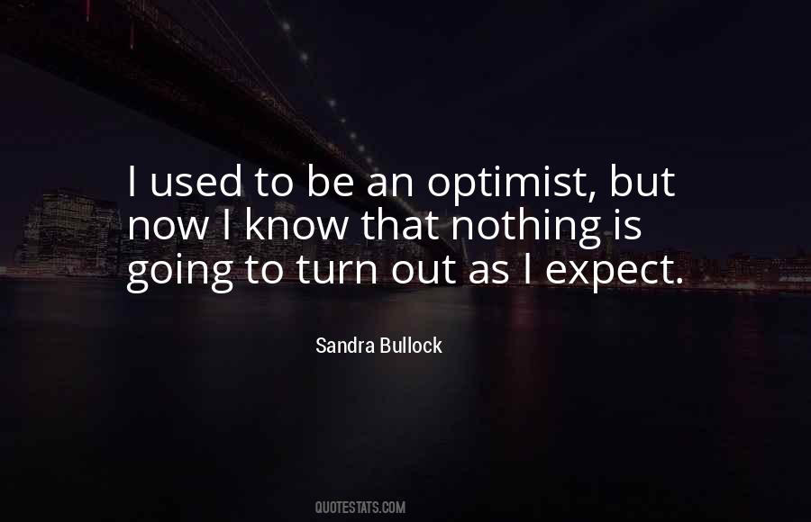 I Expect Nothing Quotes #1216220