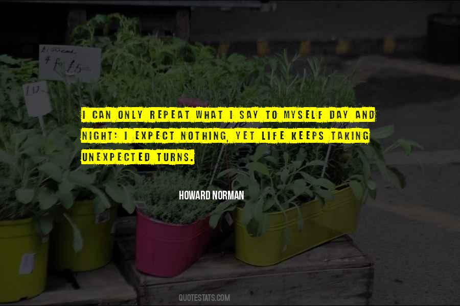 I Expect Nothing Quotes #659303