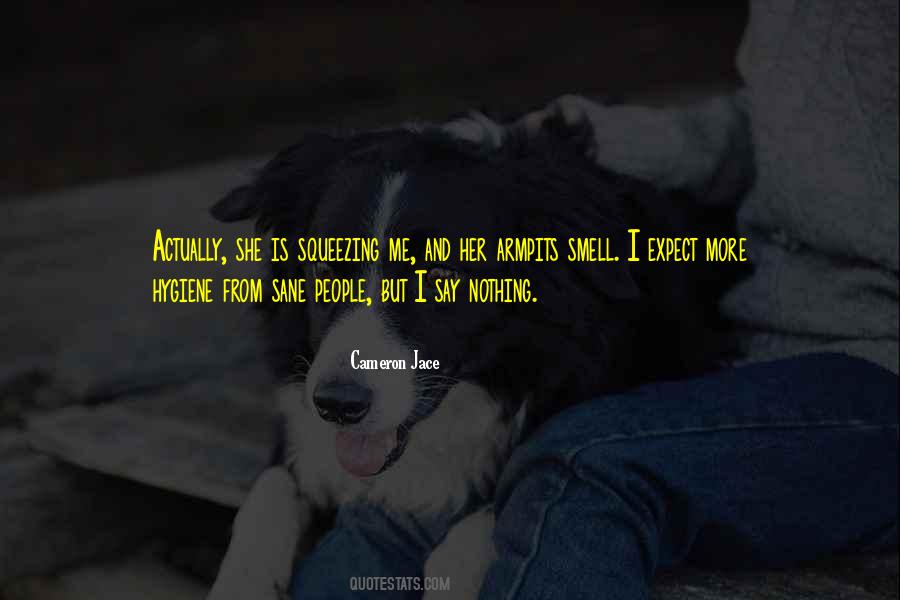 I Expect Nothing Quotes #980813