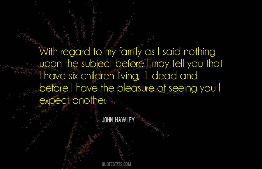 I Expect Nothing Quotes #995113