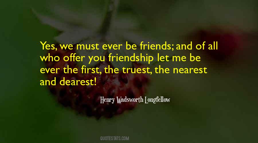 Be Friends Quotes #1321572