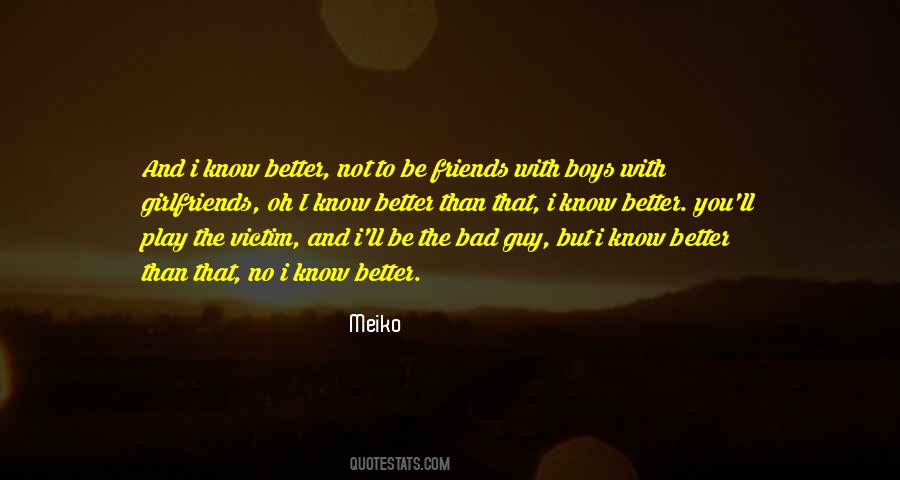 Be Friends Quotes #1743722