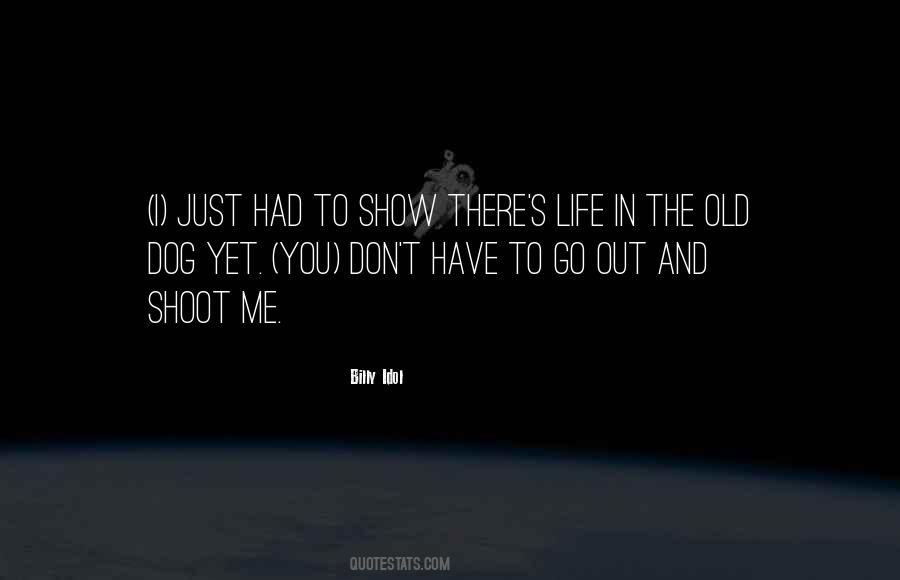 Life Dog Quotes #165257