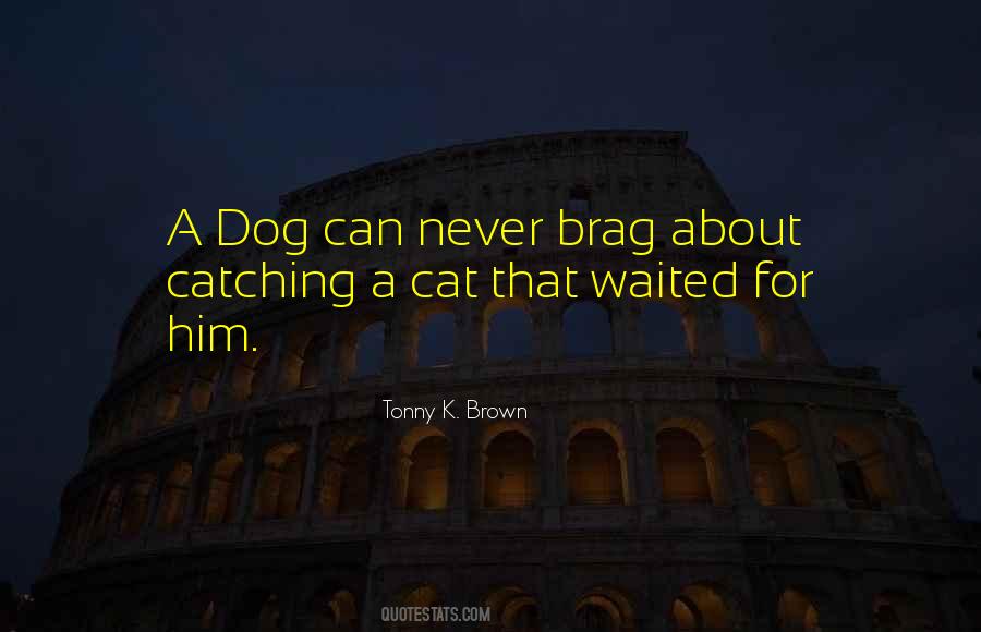Life Dog Quotes #286988