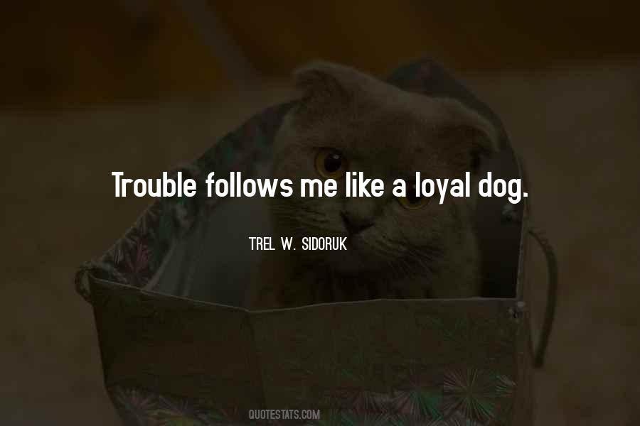 Life Dog Quotes #470577
