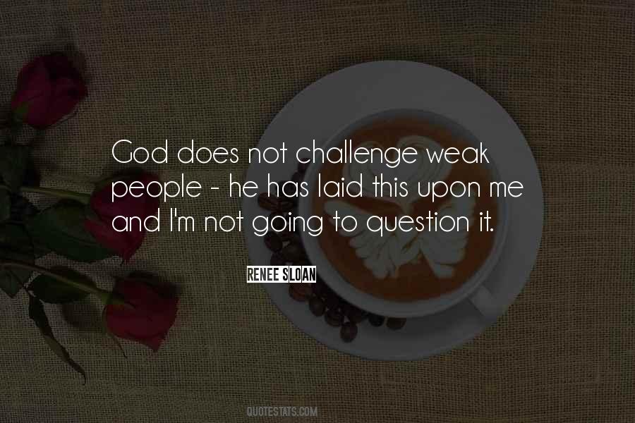 Quotes About God And Challenges #317502